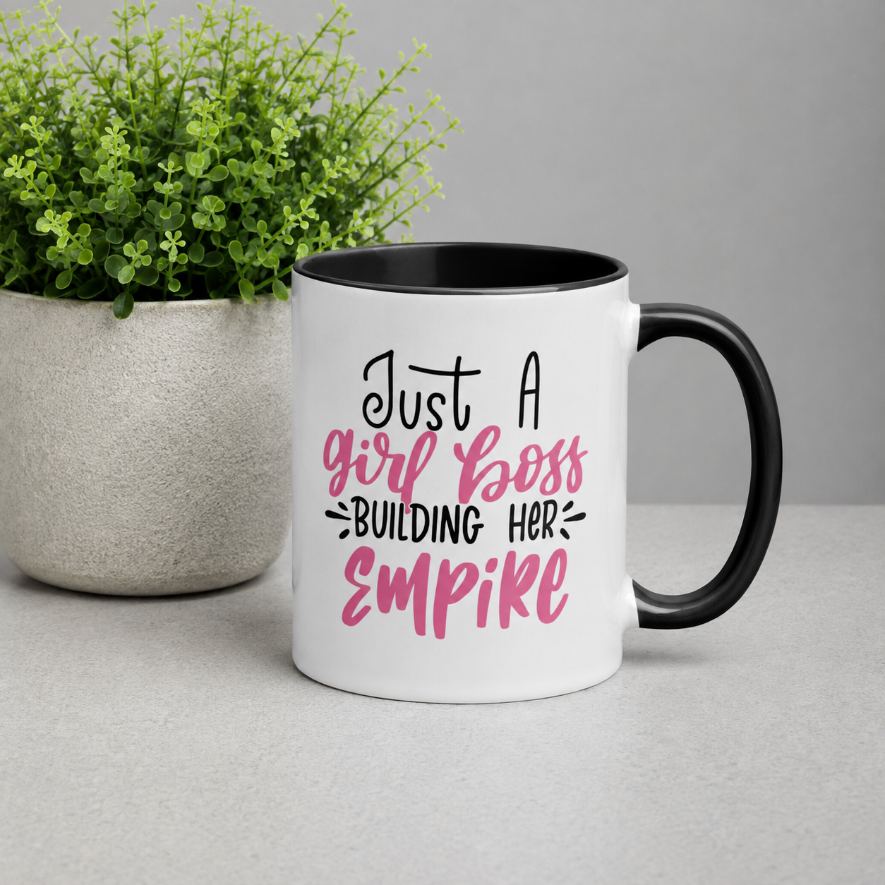 Just A Girl Boss Building Her Empire Ceramic Mug