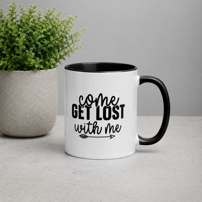 Come Get Lost With Me Travel Quote Ceramic Mug