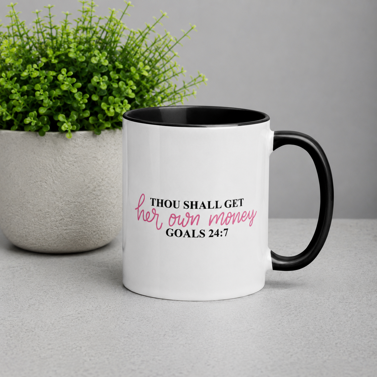 Thou Shall Get Her Own Money Girl Boss Ceramic Mug
