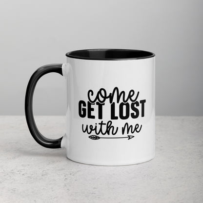 Come Get Lost With Me Travel Quote Ceramic Mug