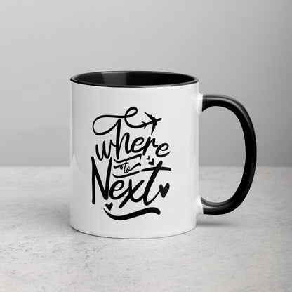 Where to Next Travel Quote Ceramic Mug